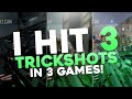 I HIT 3 TRICKSHOTS IN 3 GAMES!