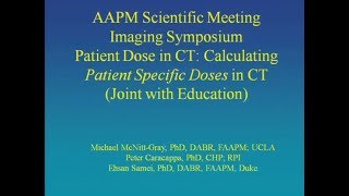 Patient Dose in CT  Calculating Patient Specific Doses in CTJoint with Education   2017 10 26 19 56