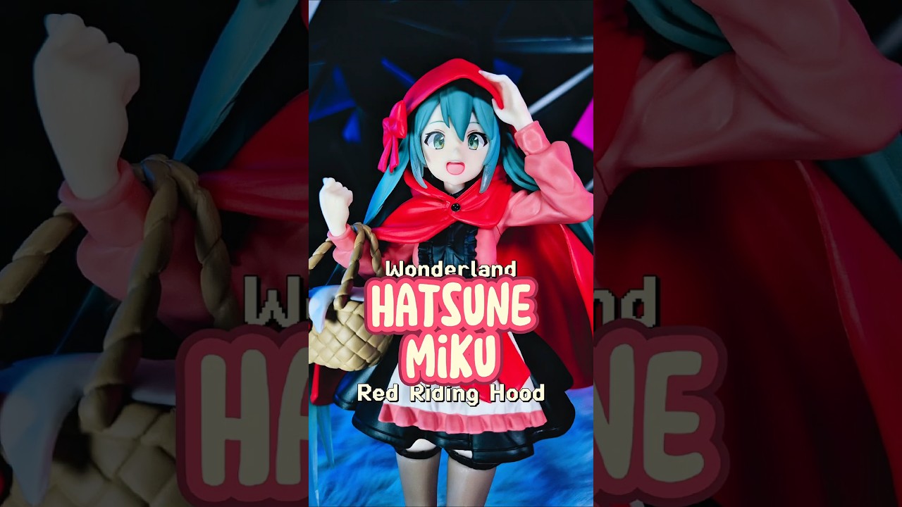 Unboxing - Wonderland Miku - Red Riding Hood Ver. 