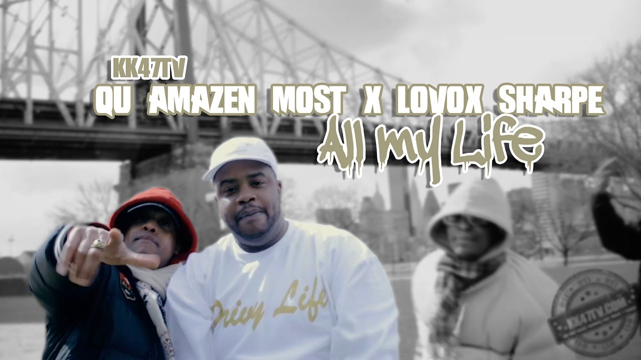 KK47 PRESENTS: Qu Amazen Most x Lovox - All My Life pro by: Brytarian Beats