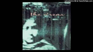 The Wrens - What&#39;s a Girl