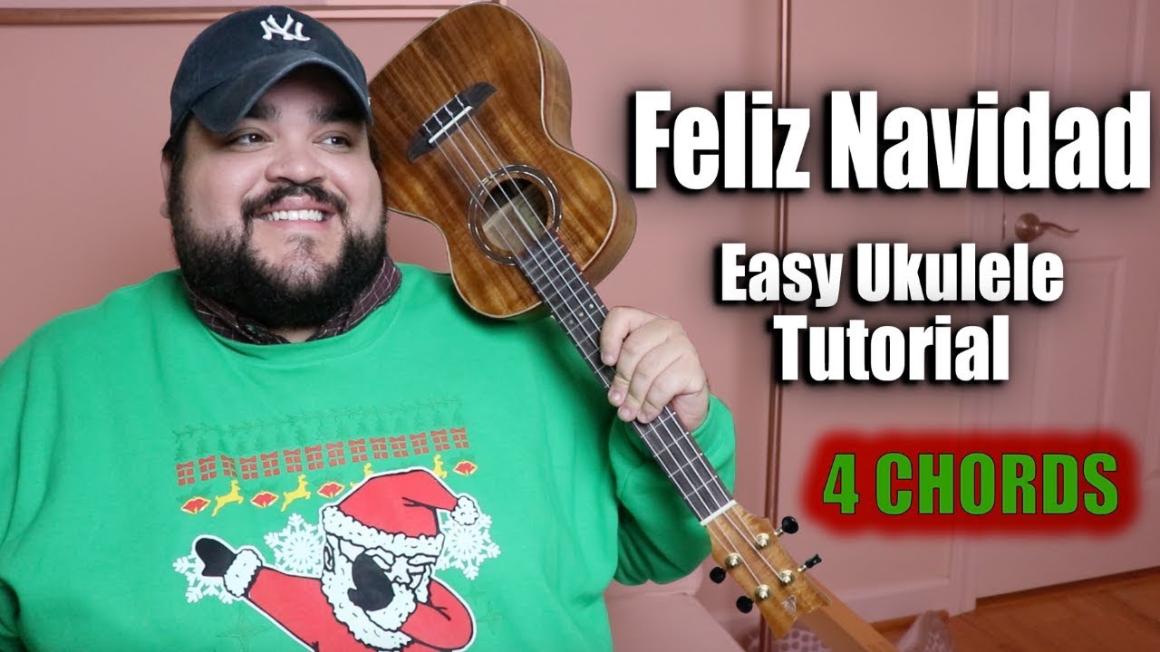 FELIZ NAVIDAD EASY UKULELE TUTORIAL YouTube