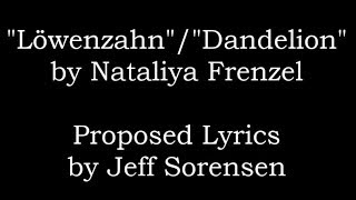 Proposed Lyrics to Dandelion by Nataliya Frenzel
