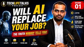 TechLifeTalks Podcast Ep.01 | Will AI Replace Your Job The Truth Nobody Tells You | AI Careers 2026