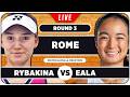 RYBAKINA vs EALA • WTA Rome 2026 • LIVE Tennis Watchalong