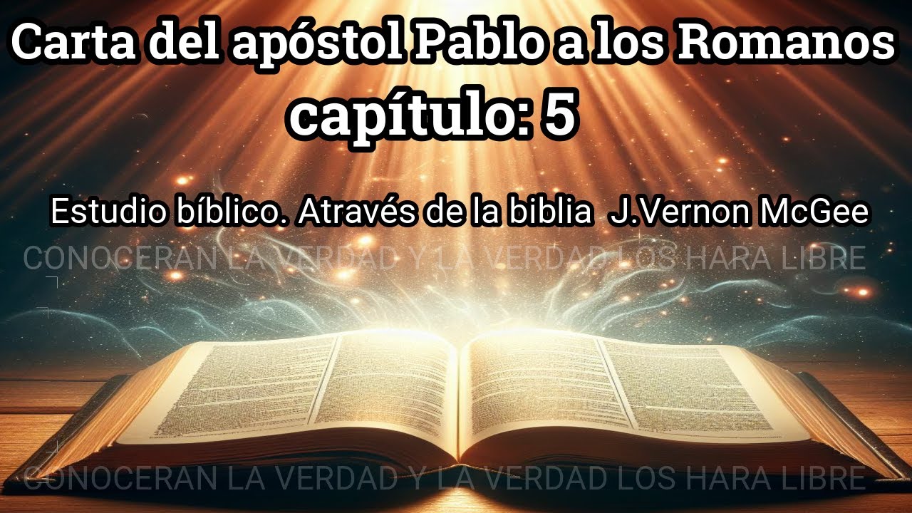 Romanos 5 estudio bíblico J. Vernon McGee