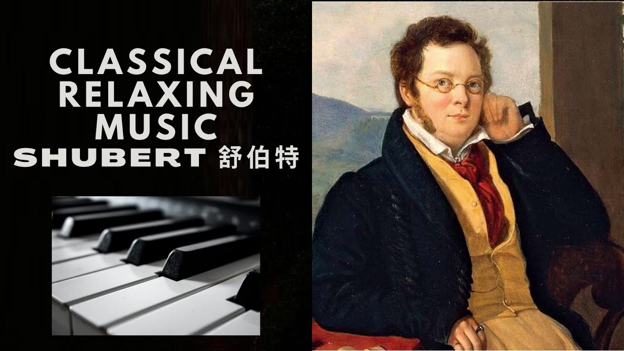 The Best of Schubert Ⅰ | 舒伯特 | Relaxing Classical Piano Music | 鋼琴 ...