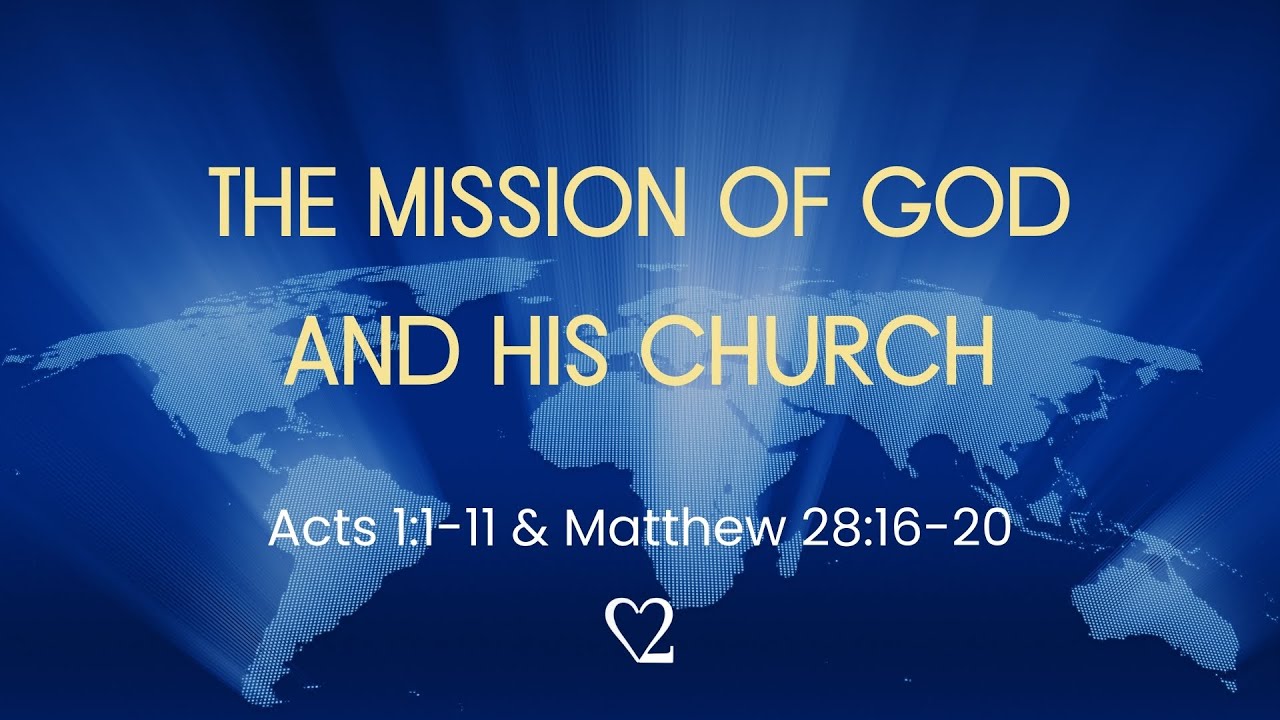 The Mission of God and His Church - 10/13/2024 - YouTube