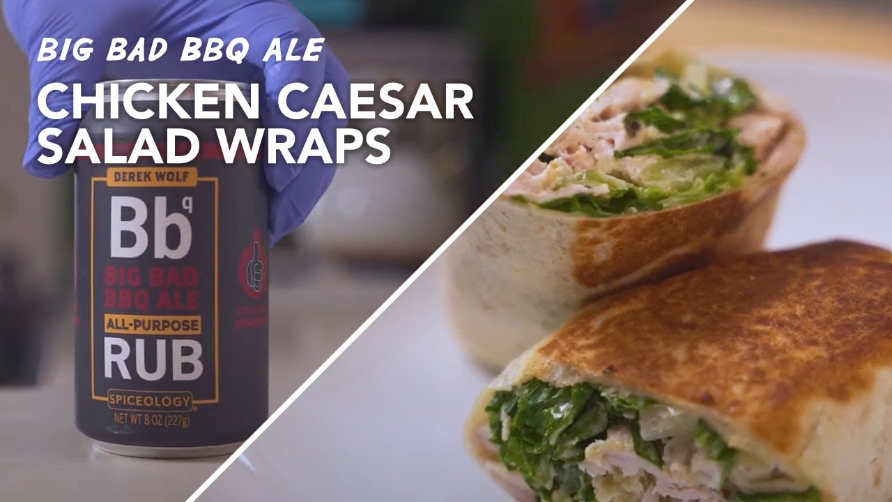 Spiceology X Derek Wolf Big Bad BBQ Ale Chicken Caesar Salad Wraps Recipe