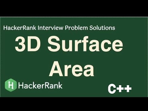 3D Surface Area unexplained solution video || Hackerrank || problem soving skills || #coding #join