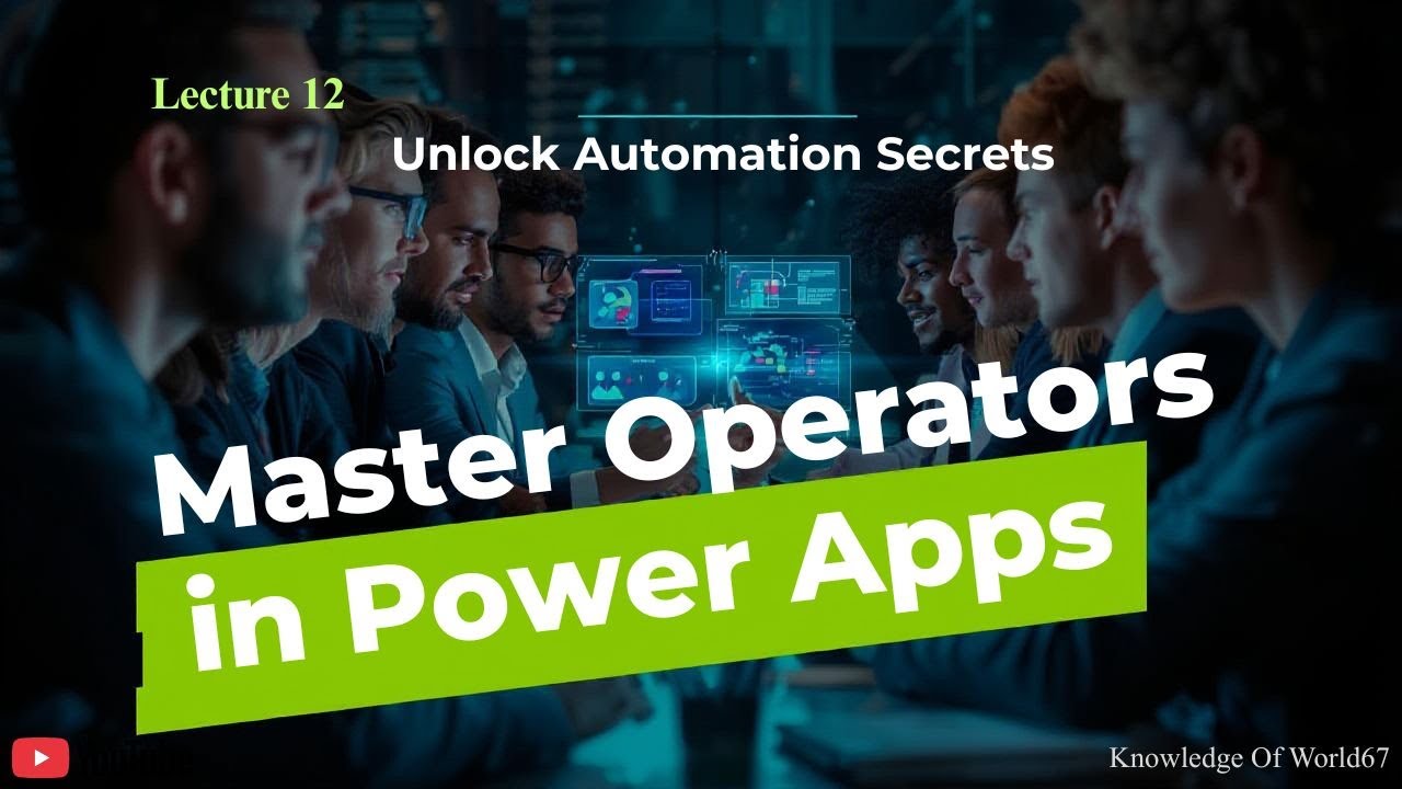 Operators || Learn Power Apps 