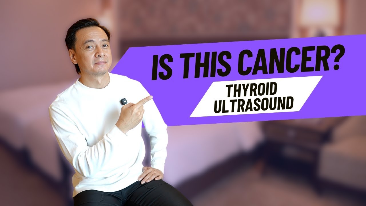 Reading Your Thyroid Ultrasound: A Doctor Explains What Really Matters