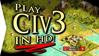 CIV 7? NO!  The Best Way to Play Civilization 3 | HD Widescreen & Audio Fix