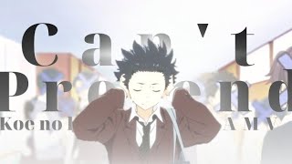 ❝ can't pretend ❞ — любимая, у меня есть раны... [ AMV | koe no katachi, форма голоса ]