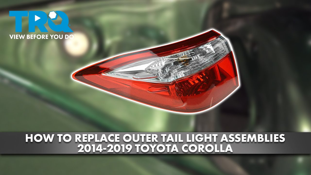 How to Replace Outer Tail Light Assemblies 2014-2019 Toyota Corolla