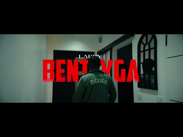 Larry - BENTAYGA (Clip officiel)