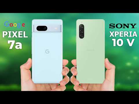 Google Pixel 7a VS Sony Xperia 10 V