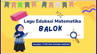 Download Lagu LAGU EDUKASI MATEMATIKA - BANGUN RUANG BALOK Download Lagu LAGU EDUKASI MATEMATIKA - BANGUN RUANG BALOK