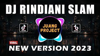 DJ RINDIANI SLAM REMIX FULL BASS VIRAL TERBARU 2023