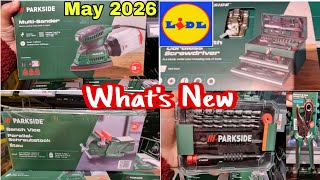 WHAT'S NEW IN May 2026 Middle of LIDL PARKSIDE TOOLS NEW ARRIVALS | Lidl Store  