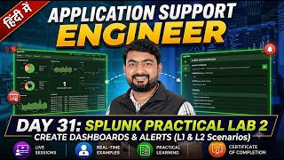 Day 31 Splunk Training | Create Dashboards & Alerts Step‑by‑Step | Practical L1 L2 Support Engineers