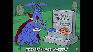 Mario Santander, Te Extrañamentos Al Maestro Del Redoblaje En Chileno ("El Oso Hormiguero")