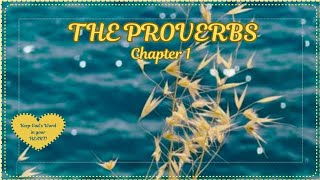 Proverbs 1 (The proverbs of Solomon the son of David, king of Israel) To know wisdom and instruction