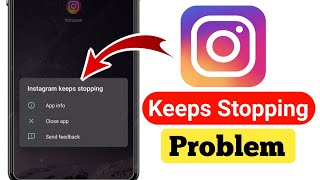 instagram keeps stopping problem | instagram has stopped problem 2026
