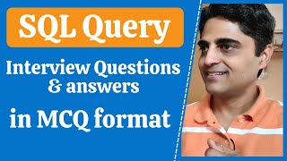 SQL Query Interview Questions &amp; Answers in MCQ Format. Top SQL MCQs with Answer. Freshers MCQ Quiz