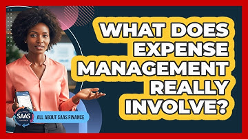 What Does Expense Management Really Involve?