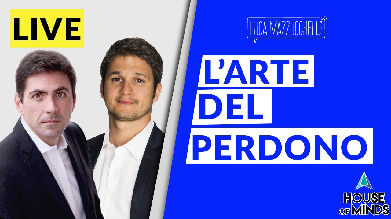 Daniel Lumera: l'arte del Perdono - Ospite House of Minds