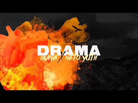 Ikaya X Neto Yuth - Drama (Lyric Video)