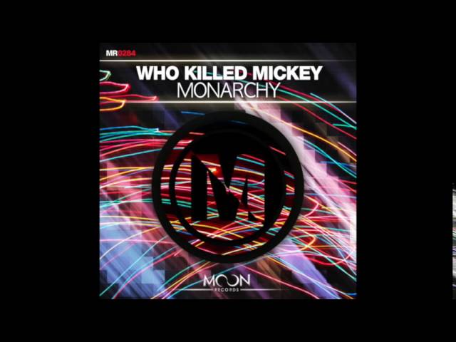 在 YouTube 上觀看「Who Killed Mickey - Monarchy」