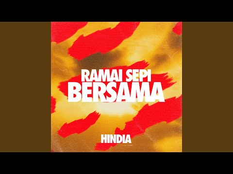 Ramai Sepi Bersama - Hindia