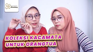 REKOMENDASI KOLEKSI KACAMATA UNTUK ORANGTUA DARI KACAMATA BLUSHING