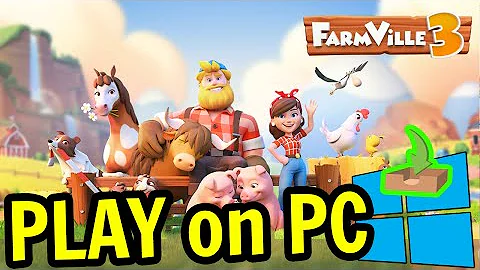 How can I play FarmVille on my PC?