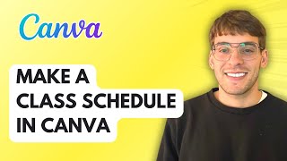 How to Make a Class Schedule in Canva [2026 Full Guide]