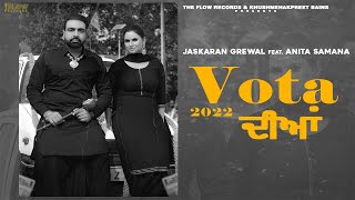 Vota 2022 Diya Official Video Jaskaran Grewal Feat Anita Samana New Punjabi Songs 2021