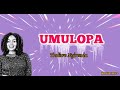 Tholiwe Nyirenda- Umulopa (Lyrics)