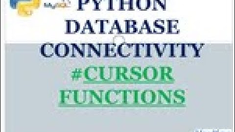 PYTHON SQL CONNECT# CURSOR functions