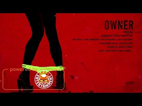 Dexta Daps - Owner (Raw) [Intro Album] March 2017 