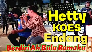 🩸Berdiri Ah Bulu Romaku.. HETTY KOES ENDANG Cover By M'PREZ BUSKERS..