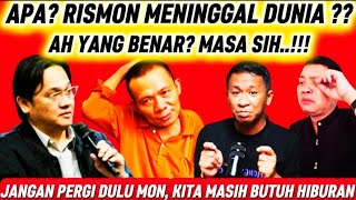 Download Lagu INNALILAHI WAINNAILAIHI ROJIUN.. RISMON MENINGGAL DUNIA? SAKIT APA YA? MARI KITA SIMAK‼️ MP3