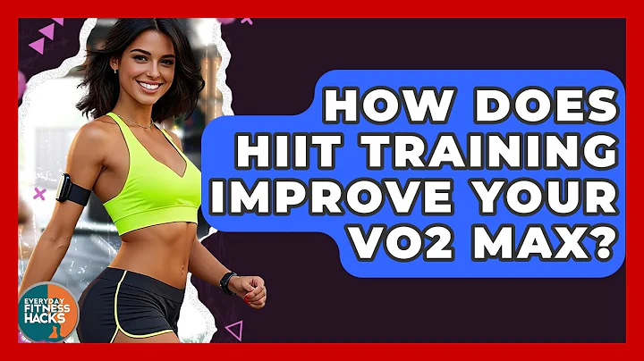 How Does HIIT Training Improve Your VO2 Max? - Everyday Fitness Hacks