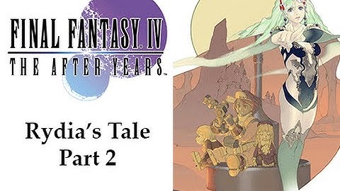 Slice of Gaming - Final Fantasy IV Complete Collection (After Years) - Part 9