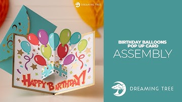 SVG File - Birthday Balloons Pop Up Card - Assembly Tutorial (For Cricut, Silhouette, and ScanNCut)