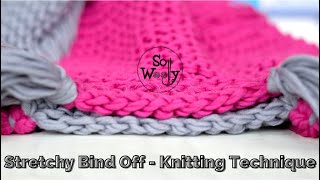 How to do a Stretchy Bind Off - A Knitting Technique (great for Garter stitch projects) - So Woolly