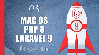 03 - Entorno de desarrollo para Laravel en MAC | Curso Fundamentos de Laravel 9