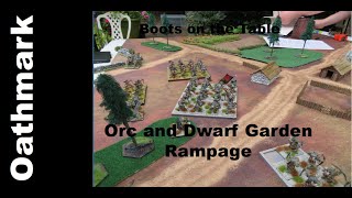 Oathmark - Orc and Dwarf Garden Rampage