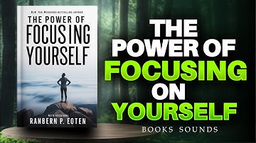 The Power of Focusing on Yourself and Your Dreams (Audiobook)
